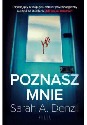 Poznasz mnie - Sarah A. Denzil - książka  wyd. 2021