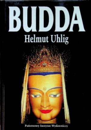 Budda Ścieżki Oświeconego - Helmut Uhlig - książka  wyd. 2002