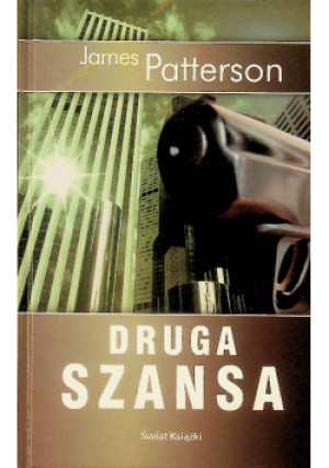Druga szansa - James Patterson - książka  wyd. 2003