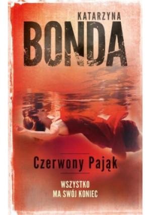 Czerwony pająk - Katarzyna Bonda - książka  wyd. 2018