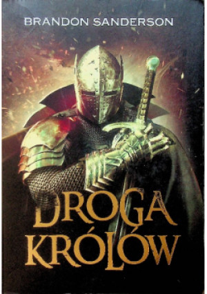 Droga Królów - Brandon Sanderson - książka fantasy wyd. 2014