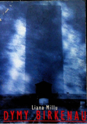 Dymy Birkenau - Liana Millu - książka reportaż wyd. 2007