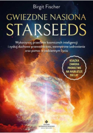 Gwiezdne nasiona Starseeds - Birgit Fisher - książka  wyd. 2024