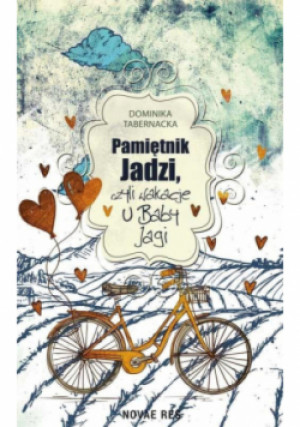 Pamiętnik Jadzi czyli wakacje u Baby Jagi - Dominika Tabernacka - książka  wyd. 2018
