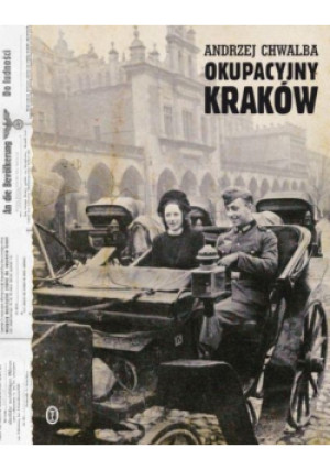 Okupacyjny Kraków - Andrzej Chwalba - książka historyczna wyd. 2002