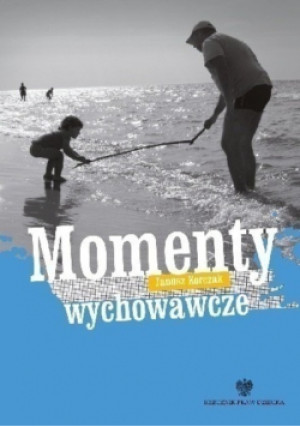 Momenty wychowawcze - Janusz Korczak - książka  wyd. 2017