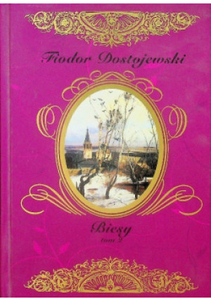 Biesy Tom 2 - Fiodor Dostojewski - książka  wyd. 2015