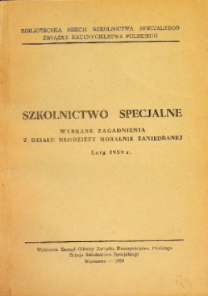 Szkolnictwo Specjalne - Praca Zbiorowa - książka historyczna wyd. 1959