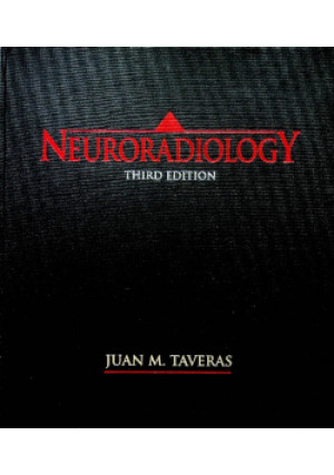 Neuroradiology - Juan M. Taveras - książka  wyd. 1996