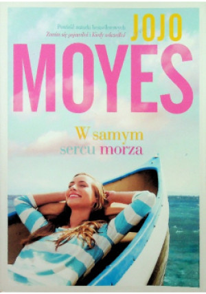 W samym sercu morza - Jojo Moyes - książka  wyd. 2020