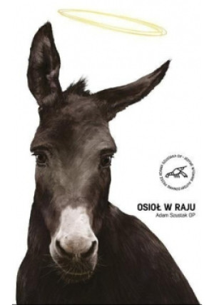 Osioł w raju - Adam Szustak - książka  wyd. 2021