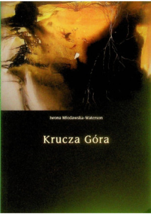 Krucza Góra - Iwona Młodawska-Waterson - książka  wyd. 2017