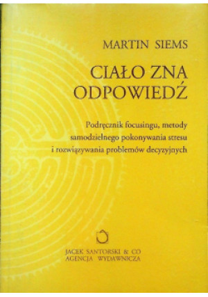 Ciało zna odpowiedź - Martin Siems - książka  wyd. 1992