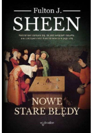 Nowe stare błędy - Fulton J. Sheen - książka historyczna wyd. 2019