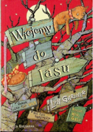 Wiejemy do lasu - Lyn Gardner - książka  wyd. 2008