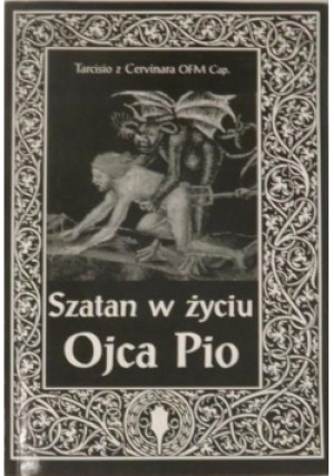Szatan w życiu Ojca Pio - Praca Zbiorowa - książka  wyd. 2000