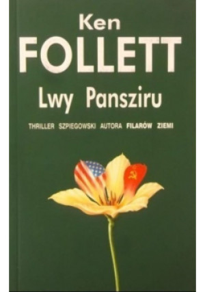 Lwy Pansziru - Ken Follett - książka  wyd. 2008