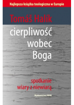 Cierpliwość wobec Boga - Tomas Halik - książka  wyd. 2011