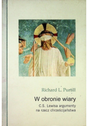 W obronie wiary - Richard L. Purtill - książka  wyd. 2013
