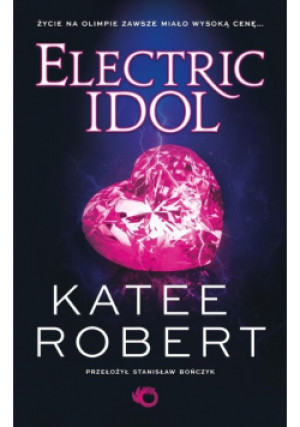 Electric Idol - Katee Robert - książka fantasy wyd. 2023