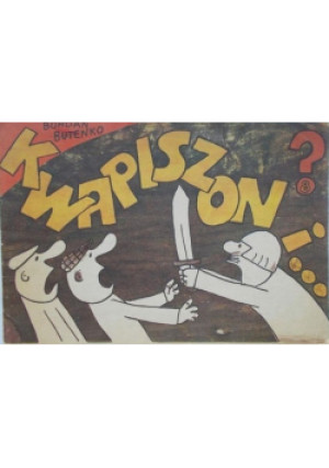 Kwapiszon i - Bohdan Butenko - książka  wyd. 1981