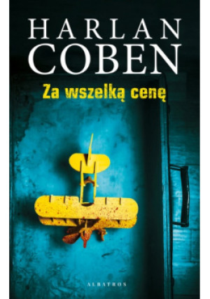 Za wszelką cenę - Harlan Coben - książka  wyd. 2023