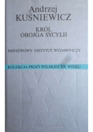 Król obojga Sycylii - Andrzej Kuśniewicz - książka historyczna wyd. 1996