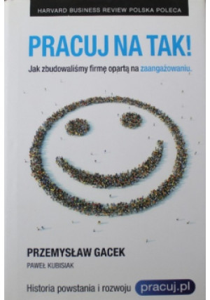 Pracuj na TAK - Paweł Kubisiak, Przemysław Gacek - książka  wyd. 2015