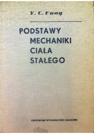 Podstawy mechaniki ciała stałego - Y.C. Fung - książka  wyd. 1969