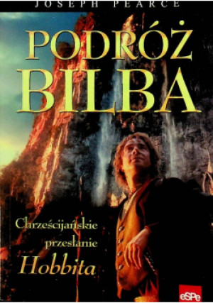 Podróż Bilba - Joseph Pearce - książka  wyd. 2014