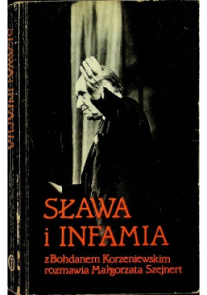 Sława i infamia - Małgorzata Szejnert - książka historyczna wyd. 1988