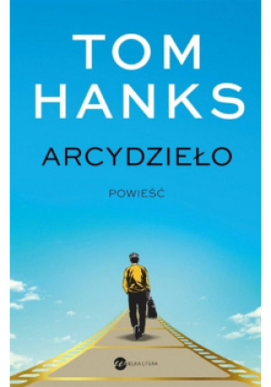 Arcydzieło - Tom Hanks - książka  wyd. 2023