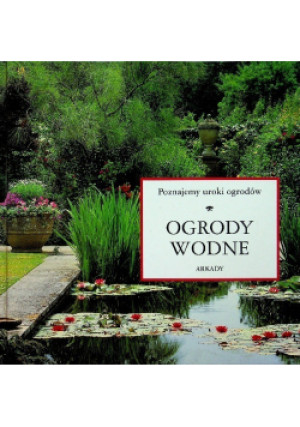 Ogrody wodne - Mary Moody - książka  wyd. 1998