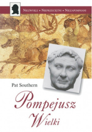Pompejusz Wielki - Pat Southern - książka  wyd. 2004