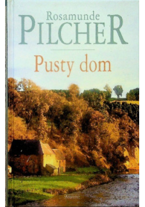Pusty dom - Rosamunde Pilcher - książka  wyd. 2006