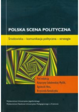 Polska scena polityczna - Praca Zbiorowa - książka  wyd. 2010
