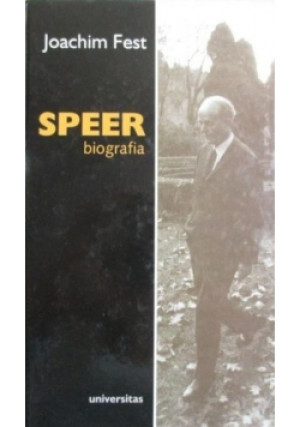 Speer Biografia - Joachim Fest - książka  wyd. 2001