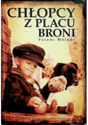 Chłopcy z placu broni - Ferenc Molnar - książka  wyd. 2018