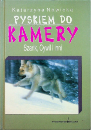 Pyskiem do kamery - Katarzyna Nowicka - książka  wyd. 1997