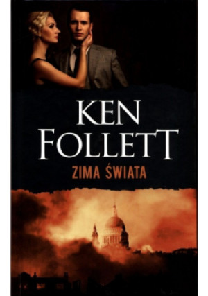 Trylogia Stulecie Tom 2 Zima świata - Ken Follet - książka  wyd. 2018