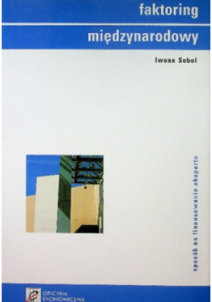 Faktoring międzynarodowy - Iwona Sobol - książka  wyd. 2005