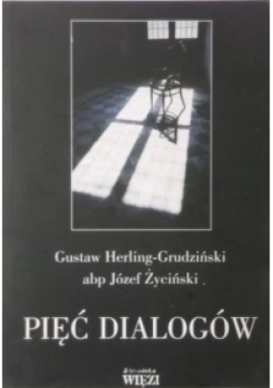 Pięć dialogów - Gustaw Herling-Grudziński - książka  wyd. 1999