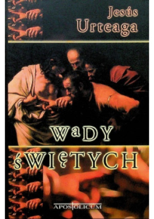 Wady Świętych - Jesus Urteaga - książka  wyd. 2000