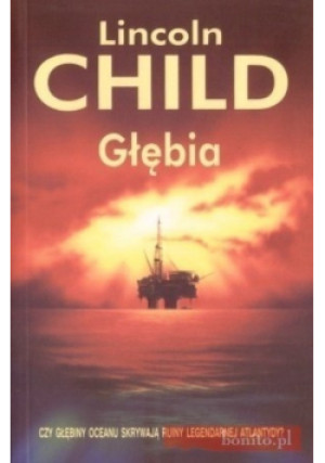 Głębia - Lincoln Child - książka  wyd. 2008