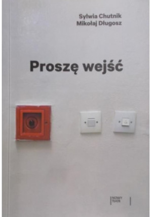 Proszę wejść - Sylwia Chutnik, Mikołaj Długosz - książka  wyd. 2019