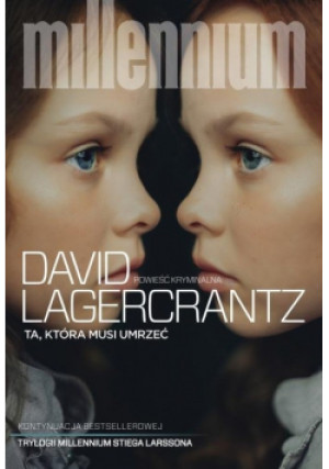 Ta która musi umrzeć - David Lagercrantz - książka  wyd. 2019