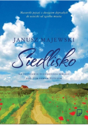 Siedlisko - Janusz Majewski - książka  wyd. 2011