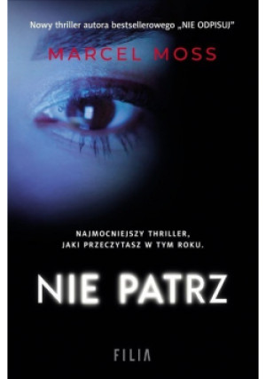 Nie patrz - Marcel Moss - książka  wyd. 2020