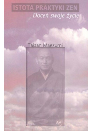 Doceń swoje życie - Taizan Maezumi - książka  wyd. 2005