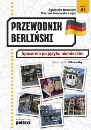 Przewodnik berliński. Spacerem po języku niemiecki - Agnieszka Drummer, Marzena Guzowska-Ługin - książka  wyd. 2019